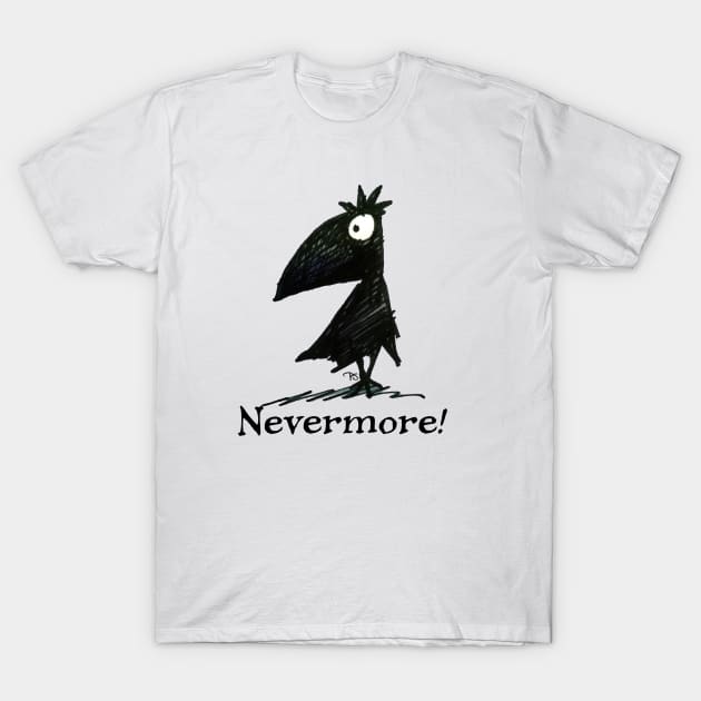 Nevermore! - Quoth The Raven - Edgar Allen Poe T-Shirt by PaulStickland